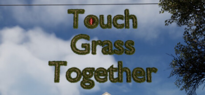 Touch Grass Together Game Cover