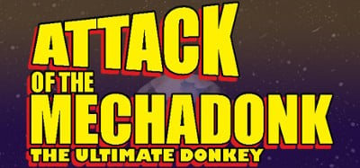 Attack of the Mechadonk - The ultimate donkey Image