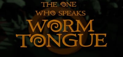 The One Who Speaks Worm Tongue Image