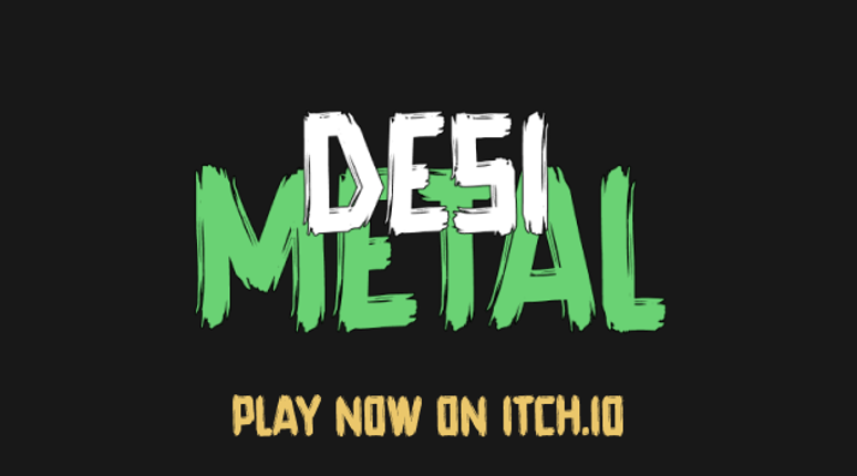 Desi Metal Game Cover