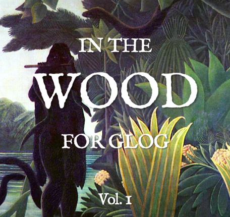 IN THE WOOD FOR GLOG - Vol. 1 Game Cover