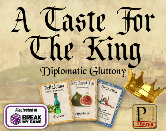 A Taste for the King Print and Play Edition Game Cover