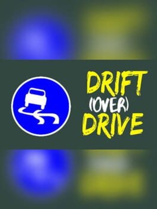 Drift (Over) Drive Game Cover