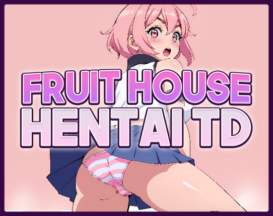 Fruit House: Hentai Tower Defense Game Cover