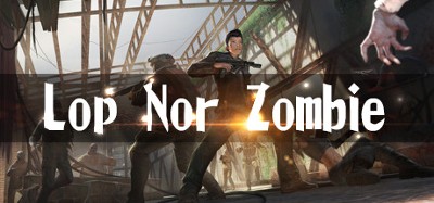 Lop Nor Zombie VR Image