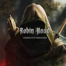 Robin Hood - Sherwood Builders Image