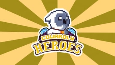 Cowardly Heroes Image