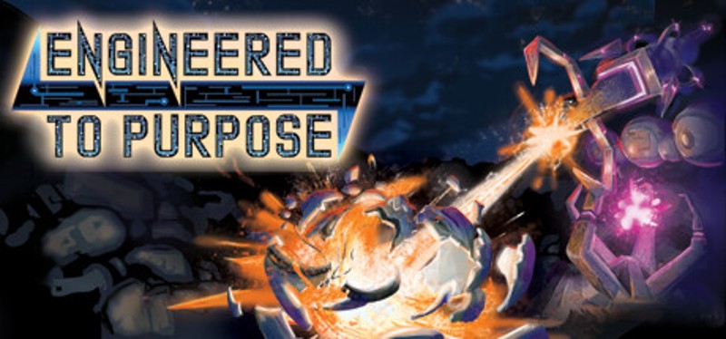 Engineered To Purpose Game Cover