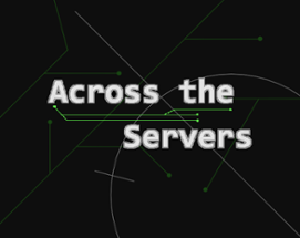 Across the Servers Image