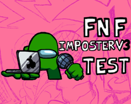 FNF Imposter V3 Test Image