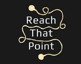 Reach That Point [LD48] Image
