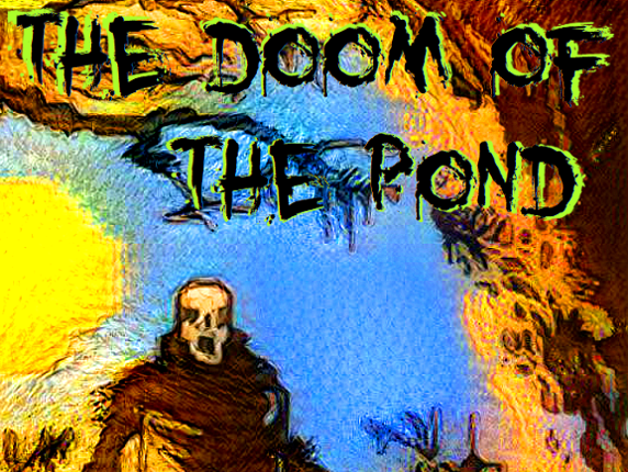 The Doom Of The Pond (La coza de la poza) Game Cover