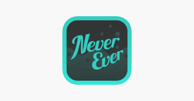 Never Have I Ever: Dirty Adult Image