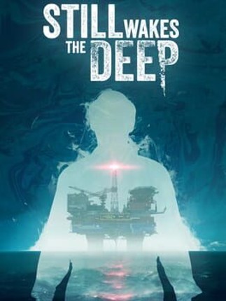 Still Wakes the Deep Game Cover