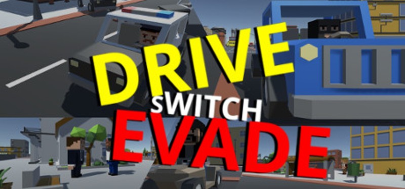 Drive Switch Evade Game Cover