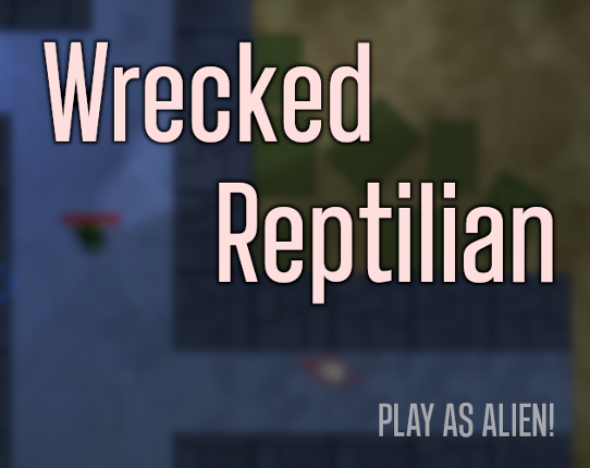 Wrecked Reptilian Game Cover