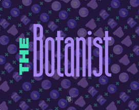 The Botanist Image