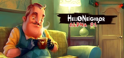 Hello Neighbor Alpha 1 Image