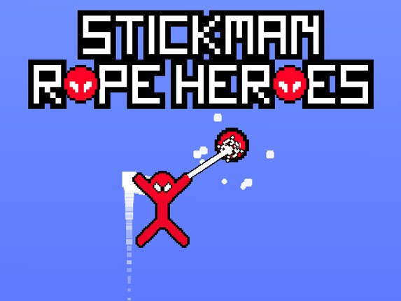 Stickman Rope Heroes Game Cover