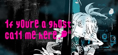If You're a Ghost Call me Here! Image