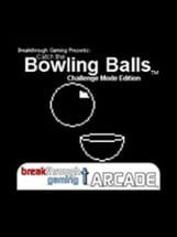 Catch the Bowling Balls: Challenge Mode Edition Image