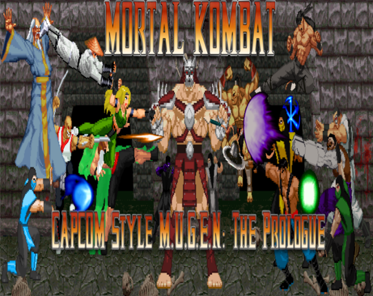 Mortal Kombat CAPCOM Style M.U.G.E.N: The Prologue Game Cover