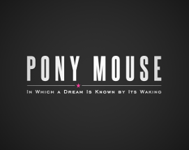 PONY MOUSE Image