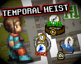 Temporal Heist Image