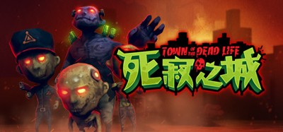 Town Of The Dead Life 死寂之城 Image