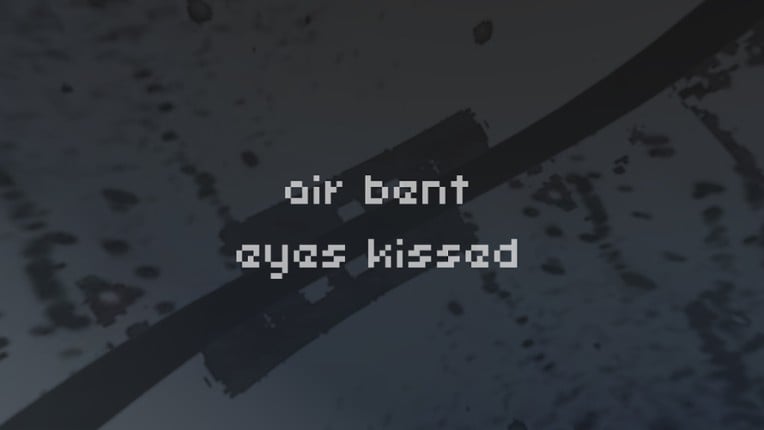 air bent - eyes kissed Game Cover