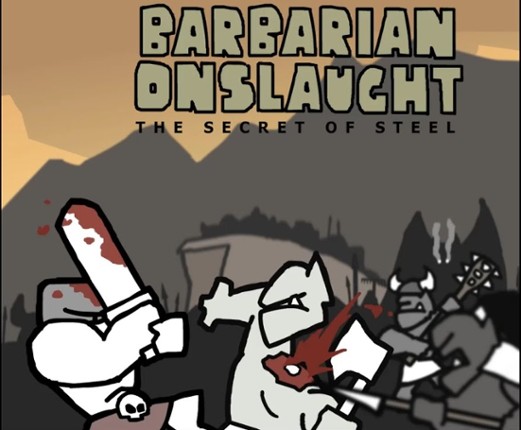 Barbarian Onslaught: The Secret of Steel Game Cover