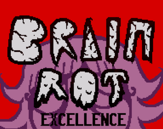 Brain Rot Excellence Game Cover