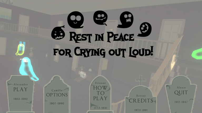 Rest in Peace for Crying Out Loud! Game Cover