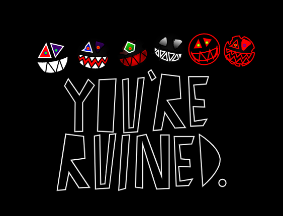 You're Ruined. Game Cover