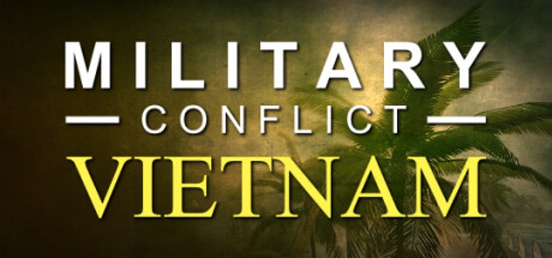 Military Conflict: Vietnam Game Cover