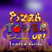 Pizza Tower:Cheesed UP! Leaked builds Image