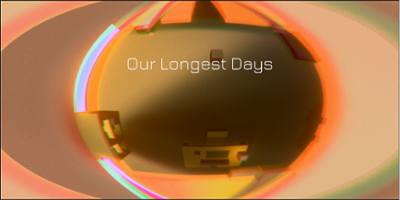 Our Longest Days Image