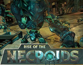 Rise of the Necroids 2016 Image