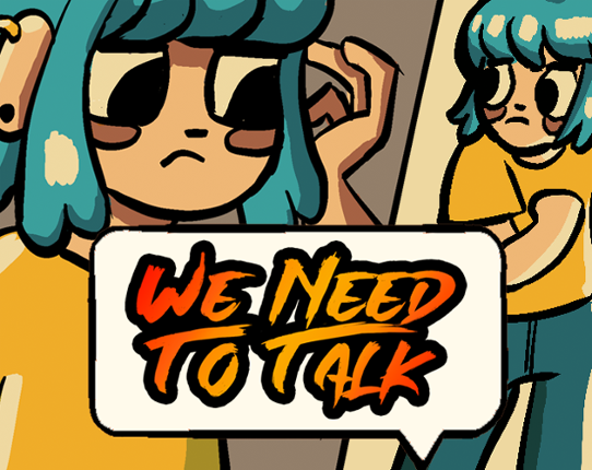 We Need To Talk Game Cover