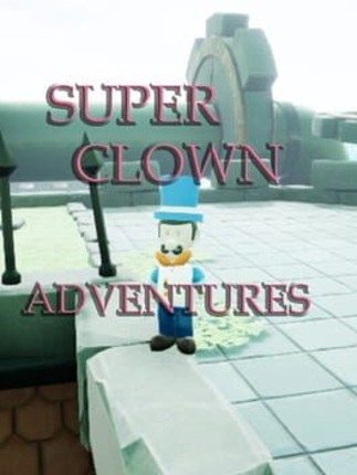 Super Clown Adventures Game Cover