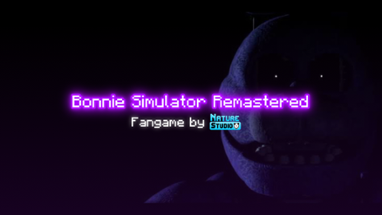 Bonnie Simulator Remastered! Image