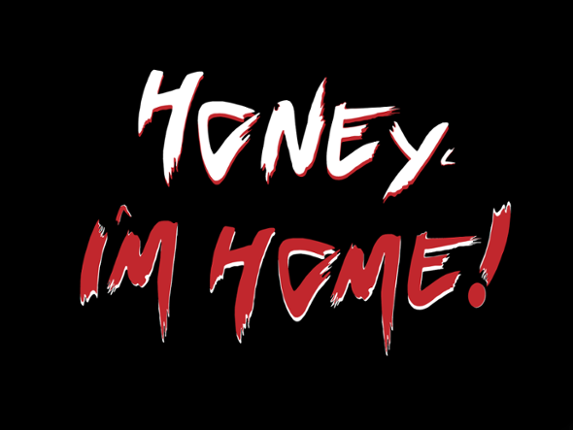 Honey, I'm Home! Game Cover
