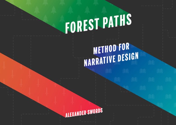 Forest Paths Method For Narrative Design Game Cover