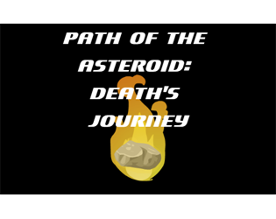 Path of the Asteroid: Death's Journey Game Cover