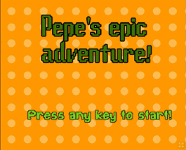 Pepe's epic adventure Image
