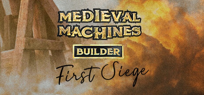 Medieval Machines Builder - First Siege Game Cover