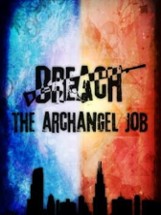 Breach: The Archangel Job Image