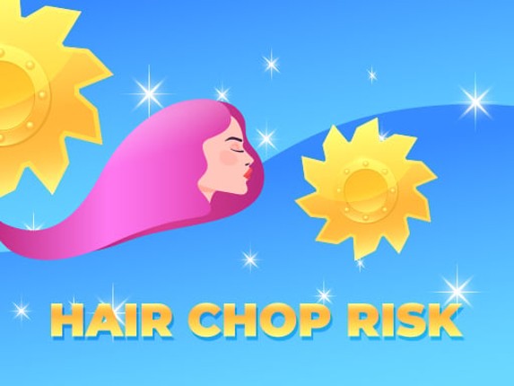 Hair Chop Risk: Cut Challenge Game Cover
