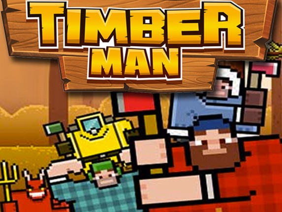 Timber Man Wood Chopper Game Cover