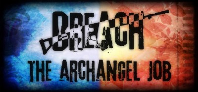 Breach: The Archangel Job Image